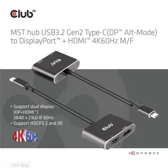Hub Club3D MST (Multi Stream Transport) USB3.2 Gen2 Type-C (DP Alt-Mode) la DisplayPort + HDMI 4K60Hz (M/F) Hub Club3D MST (Multi Stream Transport) USB3.2 Gen2 Type-C (DP Alt-Mode) la DisplayPort + HDMI 4K60Hz (M/F)